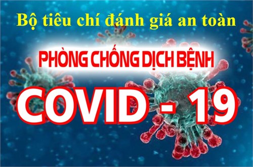 Bộ tiêu chí đánh giá an toàn trong phòng, chống dịch COVID-19